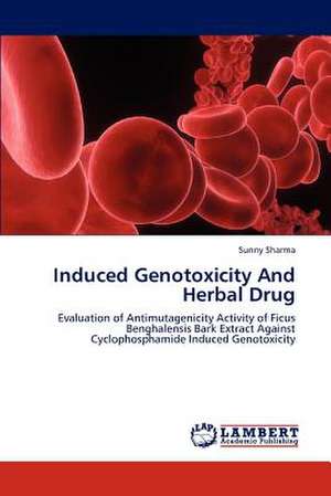 Induced Genotoxicity And Herbal Drug de Sunny Sharma