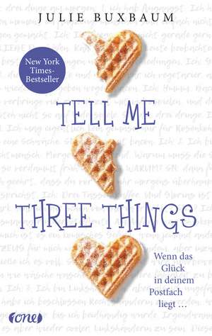 Tell me three things de Julie Buxbaum