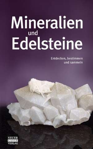 Mineralien und Edelsteine