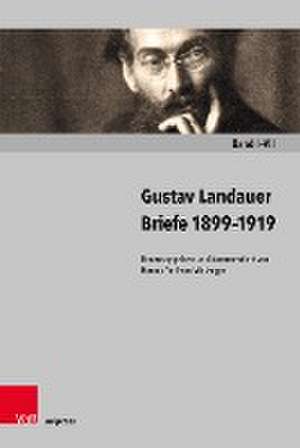 Briefe 1899-1919 de Gustav Landauer