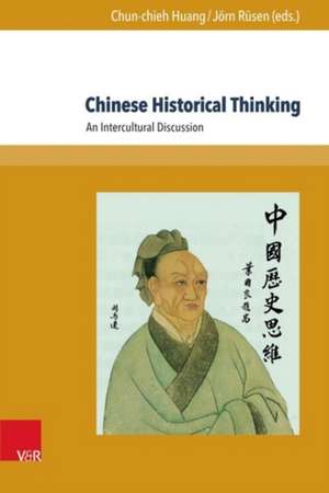 Chinese Historical Thinking de Chun-Chieh Huang