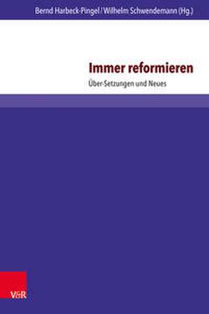 Immer reformieren de Bernd Harbeck-Pingel