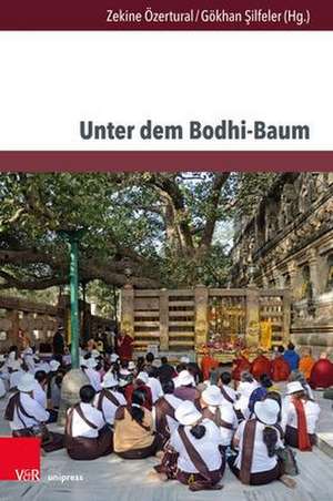 Unter dem Bodhi-Baum de Zekine Özertural