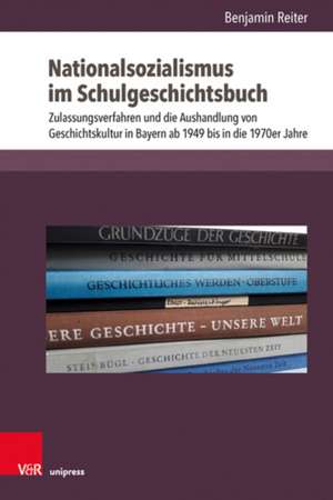 Nationalsozialismus im Schulgeschichtsbuch de Benjamin Reiter