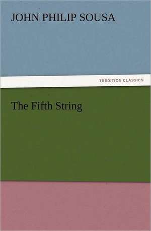 The Fifth String de John Philip Sousa