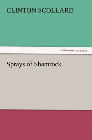 Sprays of Shamrock de Clinton Scollard