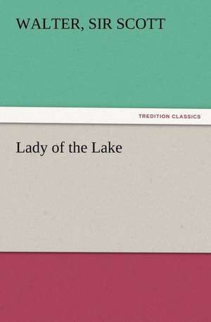 Lady of the Lake de Sir Walter Scott