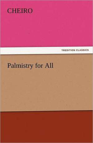 Palmistry for All de Cheiro