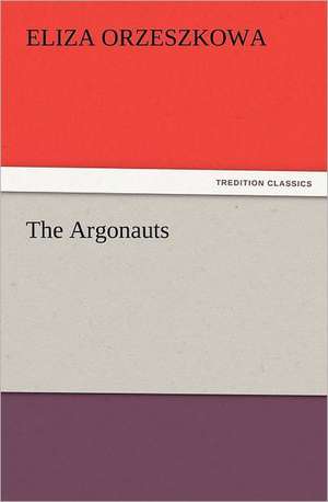 The Argonauts de Eliza Orzeszkowa