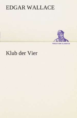 Klub Der Vier: Margarete Thesing) de Edgar Wallace