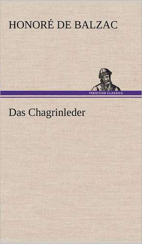 Das Chagrinleder de Honoré de Balzac