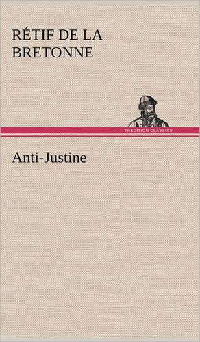 Anti-Justine de Rétif de la Bretonne