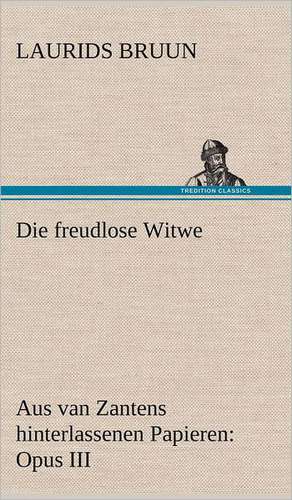 Die Freudlose Witwe: Die Saugethiere 1 de Laurids Bruun