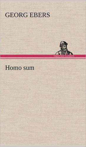 Homo Sum: Philaletis) de Georg Ebers