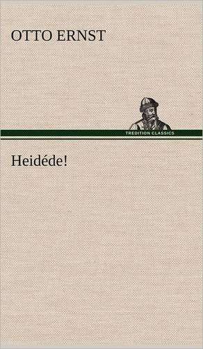 Heidede!: Philaletis) de Otto Ernst