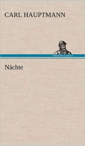 Nachte: Philaletis) de Carl Hauptmann