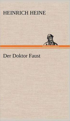 Der Doktor Faust de Heinrich Heine