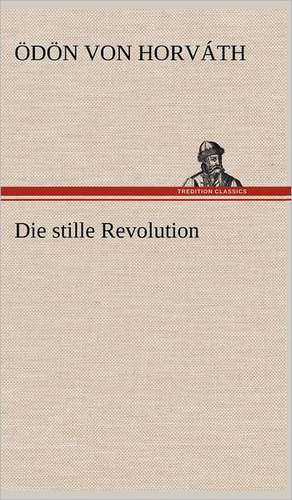 Die Stille Revolution: Philaletis) de Ödön von Horváth