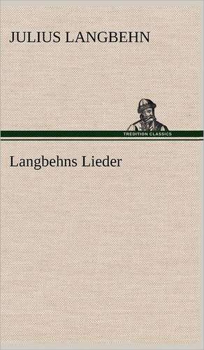 Langbehns Lieder de Julius Langbehn