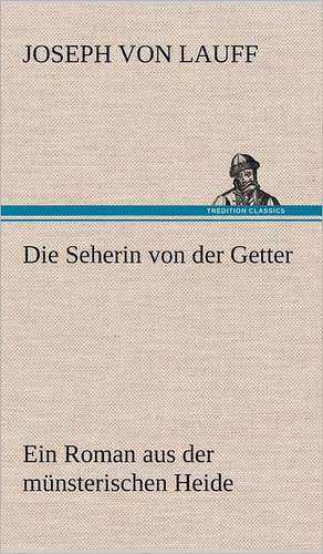 Die Seherin Von Der Getter: VOR Bismarcks Aufgang de Joseph von Lauff