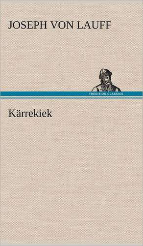 Kärrekiek de Joseph Von Lauff