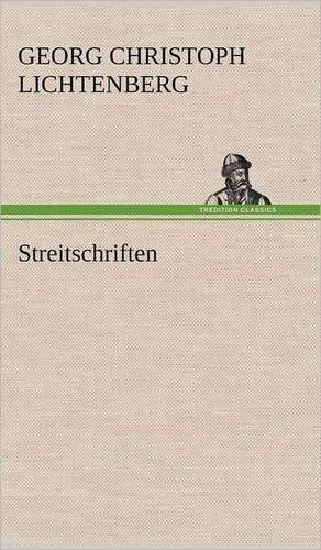 Streitschriften de Georg Christoph Lichtenberg