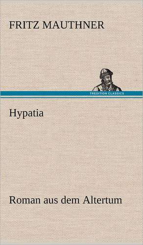 Hypatia de Fritz Mauthner