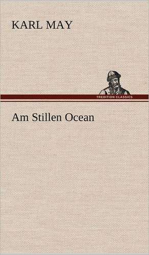 Am Stillen Ocean de Karl May