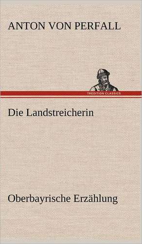 Die Landstreicherin de Anton von Perfall