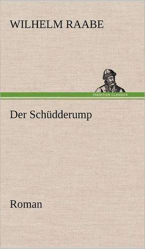 Der Schüdderump de Wilhelm Raabe