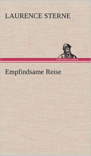 Empfindsame Reise de Laurence Sterne