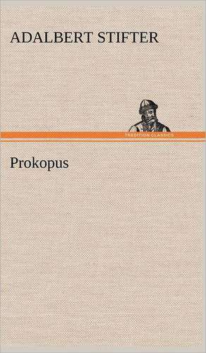 Prokopus de Adalbert Stifter