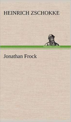 Jonathan Frock de Heinrich Zschokke