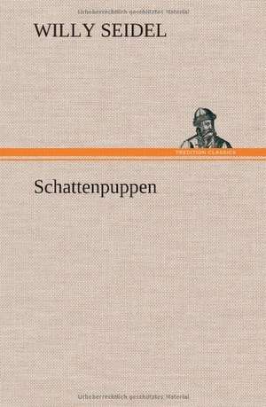 Schattenpuppen de Willy Seidel