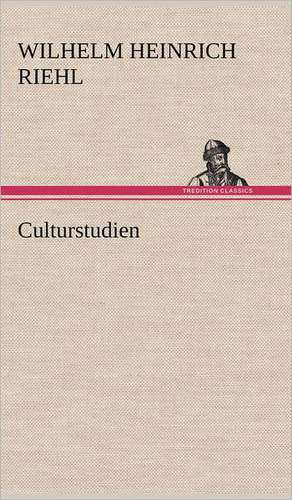 Culturstudien de Wilhelm Heinrich Riehl