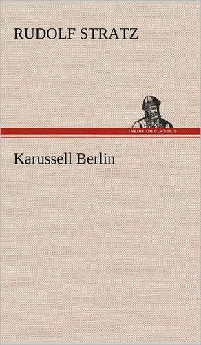 Karussell Berlin de Rudolf Stratz