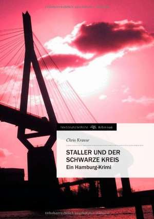 Staller Und Der Schwarze Kreis: Palmstrom, Palma Kunkel, Gingganz de Chris Krause