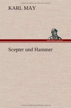 Scepter Und Hammer: Palmstrom, Palma Kunkel, Gingganz de Karl May