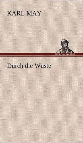 Durch die Wüste de Karl May