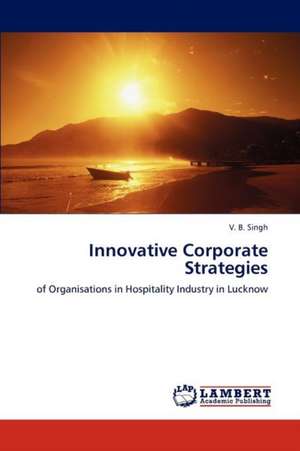 Innovative Corporate Strategies de V B Singh