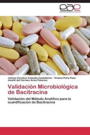 Validación Microbiológica de Bacitracina de Johana Carolina Velandia Castellanos