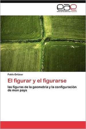 El Figurar y El Figurarse: Una Tierra Para La Libertad de Pablo Ortúzar