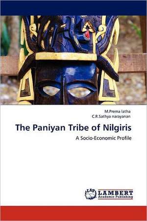 The Paniyan Tribe of Nilgiris de M.Prema latha