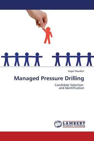 Managed Pressure Drilling de Nauduri Sagar