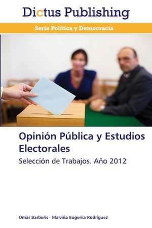 Opinión Pública y Estudios Electorales de Omar Barberis