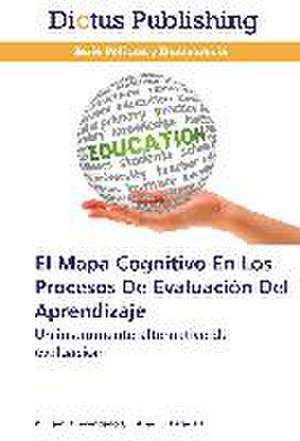 El Mapa Cognitivo En Los Procesos De Evaluación Del Aprendizaje de William R. Avendaño C.