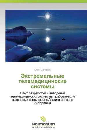 Ekstremal'nye telemeditsinskie sistemy de Yuriy Senkevich