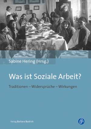 Was ist Soziale Arbeit? de Sabine Hering