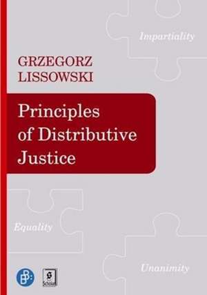 Principles of Distributive Justice de Grzegorz Lissowski