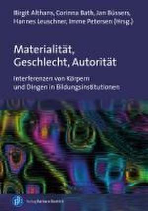 Materialität, Geschlecht, Autorität de Birgit Althans